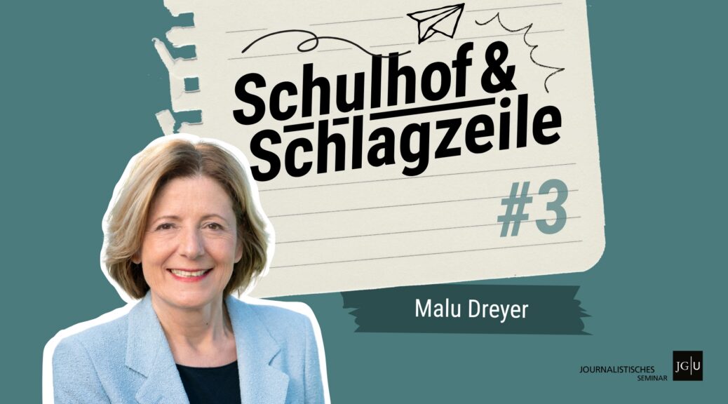 Illustration mit einem Foto von Malu Dreyer und der Schrift "Schulhof und & Schlagzeile #3 - Malu Dreyer"